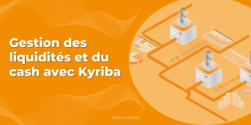 Visuel article Gestion des liquidités et du cash avec Kyriba