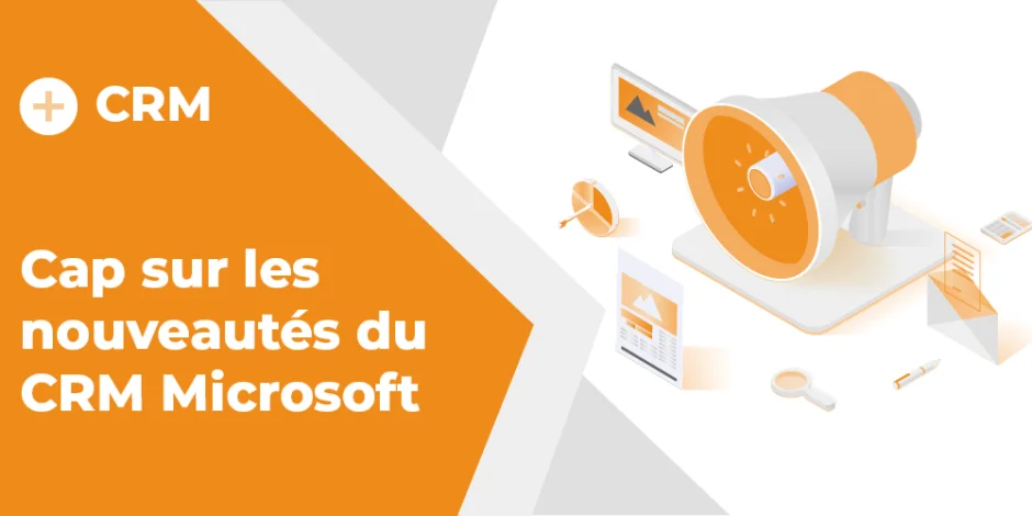 Visuel Cap sur les nouveautés CRM Microsoft Dynamics 365