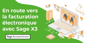 Vignette illustrant l'article : En route vers la facturation électronique avec votre ERP Sage X3