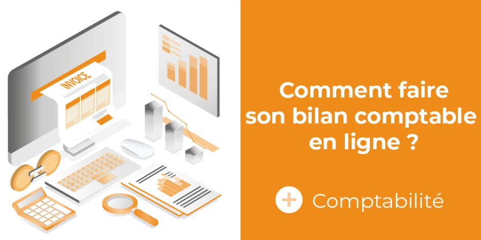 Visuel article comment faire son bilan comptable en ligne ?