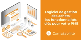 vignette illustrant l'article logiciel achat quelles fonctionnalités pour votre PME