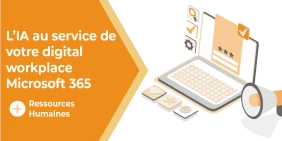 Vignette illustrant l'article : L’IA au service de votre digital workplace Microsoft 365