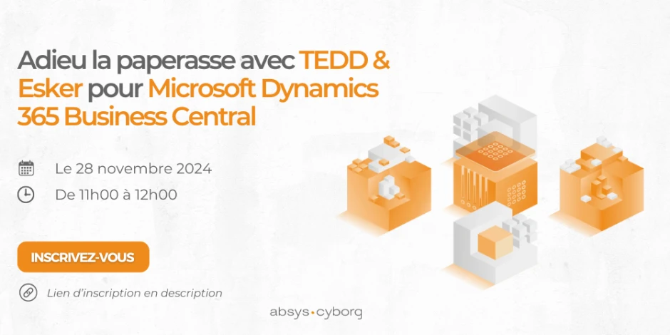 Visuel Conférence web : Adieu la paperasse avec TEDD & Esker pour Microsoft Dynamics 365 Business Central