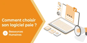 Vignette illustrant l'article comment choisir son logiciel paie ?