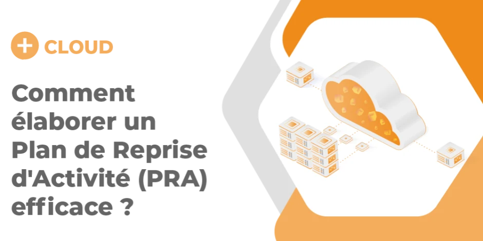 Vignette article Comment élaborer un Plan de Reprise d'Activité (PRA) efficace ?