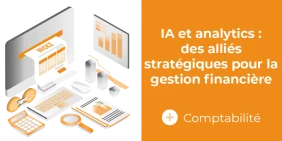 Vignette illustrant l'article IA et analytics : des alliés stratégiques pour la gestion financière