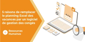 Vignette illustrant la page de l'article 5 raisons de remplacer le planning Excel des vacances par un logiciel de gestion des congés